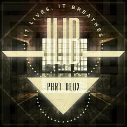 It Lives, It Breathes : Part Deux